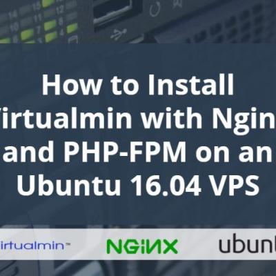 How To Install Virtualmin With Nginx And Php Fpm On An Ubuntu 16 04 Vps 970x485